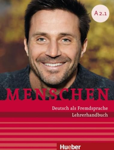 Menschen A2.1: Deutsch als Fremdsprache / Lehrerhandbuch A2.1