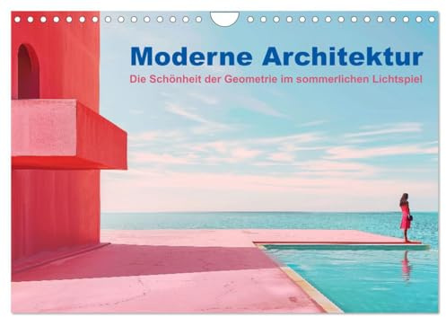 Moderne Architektur (Wandkalender 2026 DIN A4 quer), CALVENDO Monatskalender: Geometrie in der Architektur im sommerlichen Lichterspiel (CALVENDO Orte)