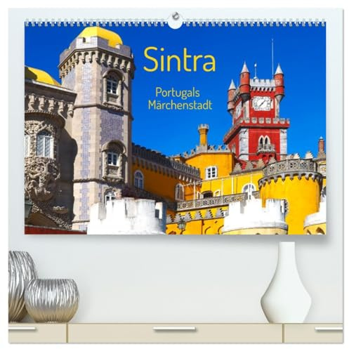 Sintra - Portugals Märchenstadt (hochwertiger Premium Wandkalender 2026 DIN A2 quer), Kunstdruck in Hochglanz: Sintra ist eine bezaubernde Stadt in Portugal mit Schlössern und Palästen (CALVENDO Orte)