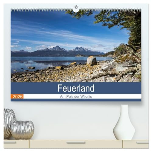Feuerland - Am Puls der Wildnis (hochwertiger Premium Wandkalender 2026 DIN A2 quer), Kunstdruck in Hochglanz: Fazinierende Urlandschaften und Tiere am südlichen Ende der Welt (CALVENDO Orte)