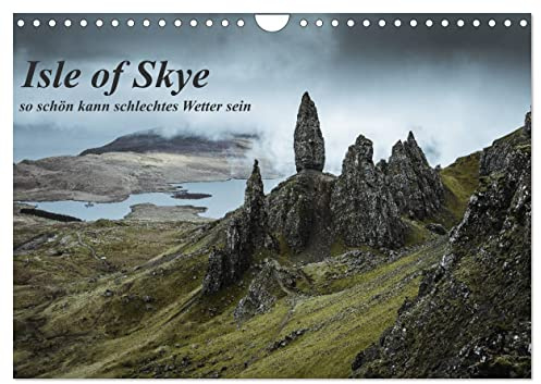 Isle of Skye - so schön kann schlechtes Wetter sein (Wandkalender 2026 DIN A4 quer), CALVENDO Monatskalender: Nebel, Wolken, Sturm - Isle auf Skye wie man sie kennt! (CALVENDO Natur)