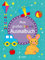 Mein großes buntes Ausmalbuch (Hase): Malbuch mit Vorlagen und vielen Motiven zum Nachmalen für Kinder ab 3 Jahre
