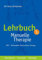 Lehrbuch Manuelle Therapie: OMT - Orthopaedic Manipulative Therapy - Biomechanik - Neurologie - Pathologie