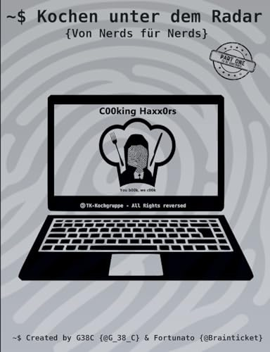 Kochen unter dem Radar: Von Nerds für Nerds