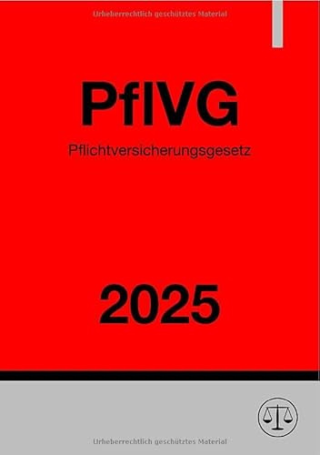 Pflichtversicherungsgesetz - PflVG 2025: DE