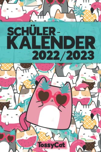 Schulplaner 2022 2023 für Mädchen: Übersichtlicher Schülerkalender für das gesamte Schuljahr | Perfekt als Hausaufgabenheft für Teenager | Kalender - eine Woche auf zwei Seiten | Katzenmotiv