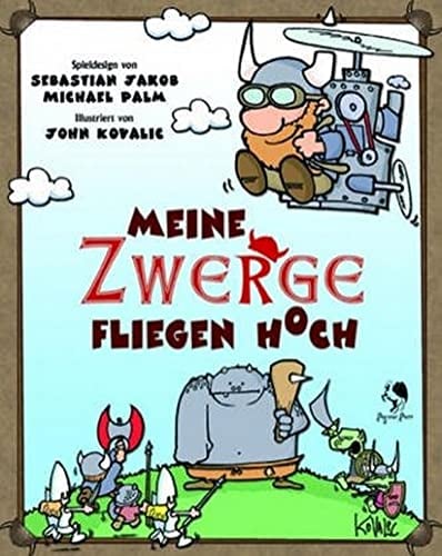 Meine Zwerge fliegen hoch!