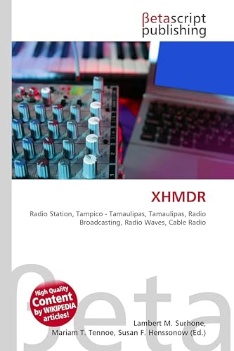 XHMDR: Radio Station, Tampico - Tamaulipas, Tamaulipas, Radio Broadcasting, Radio Waves, Cable Radio