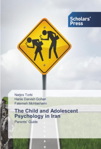 The Child and Adolescent Psychology in Iran: Parents' Guide