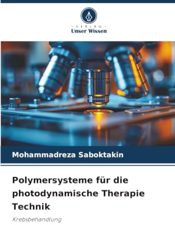 Polymersysteme für die photodynamische Therapie Technik: Krebsbehandlung