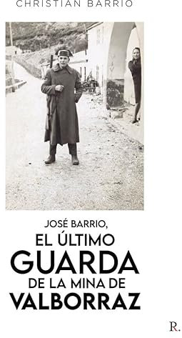 José Barrio, el último guarda de la mina de Valborraz