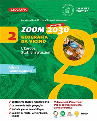 Zoom. Obiettivo 2030. Geografia da vicino. Per la Scuola media. Con e-book. Con espansione online. L' Europa: stati e istituzioni (Vol. 2)