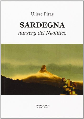 Sardegna. Nursery del neolitico