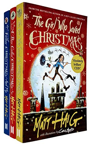 matt haig 3 books collection set - the girl who saved christmas,a boy called christmas,father christmas and me[hardcover]
