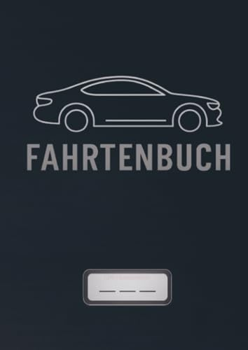 Premium Fahrtenbuch - zur steuerlichen Anerkennung geeignet: Klar, sauber, prüfungssicher mit viel Platz für übersichtliche, entspannte Einträge