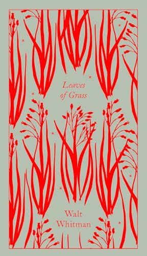 Leaves of Grass: Walt Whitman (Penguin Clothbound Poetry)