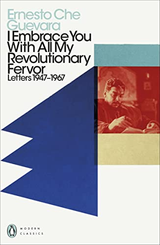 I Embrace You With All My Revolutionary Fervor: Letters 1947-1967 (Penguin Modern Classics)