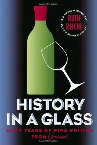History in a Glass: Sixty Years of Wine Writing (Modern Library Food)