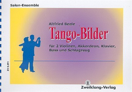 Tango-Bilder: für 2 Violinen, Akkordeon, Klavier, Kontrabass und Schlagzeug