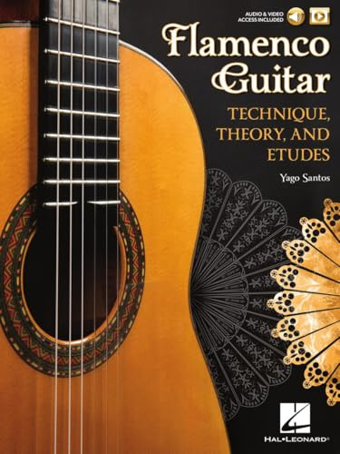 Flamenco Guitar - Technique, Theory and Etudes