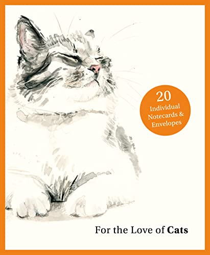 For the Love of Cats: 20 Individual Notecards and Envelopes: 20 Individual Notecards and Envelopes