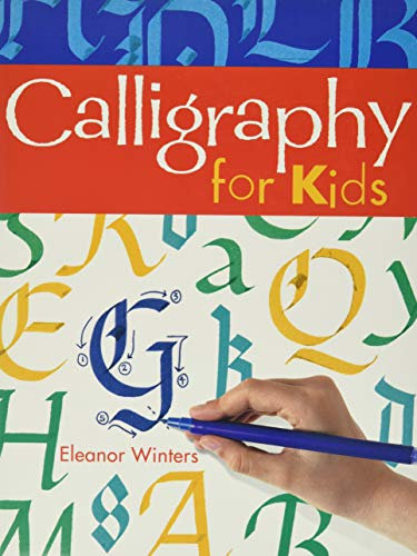 Calligraphy for Kids (Calligraphy Basics, 1)