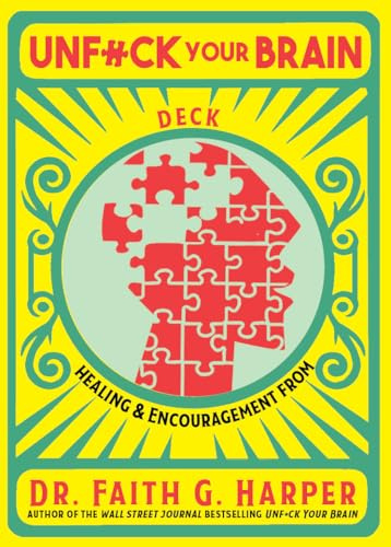 Unfuck Your Brain Deck: Healing & Encouragement from Dr. Faith G. Harper (5-Minute Therapy)