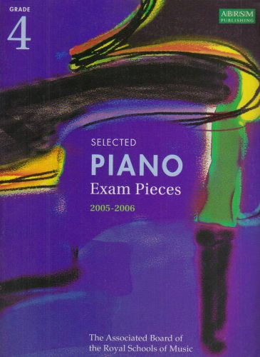 ABRSM Selected Piano Examination Pieces: Grade 4 2005-06 Pf (Selected Piano Examination Pieces 2005-2006)