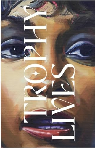 Trophy Lives: On the Celebrity as an Art Object: 14 (DISCOURSE)