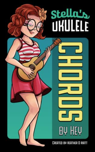 Stella's Ukulele Chords By Key