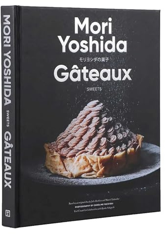 Gateaux: Sweets (Modern French Pastry)