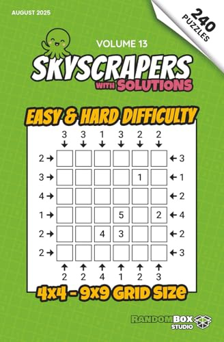 Skyscrapers (Towers): 240 Easy to Hard Logic Number Puzzles: Volume 13 – Challenging Puzzles for Adults and Sudoku Lovers (Skyscrapers (Towers): Puzzle Books)