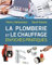 La plomberie et le chauffage en fiches pratiques