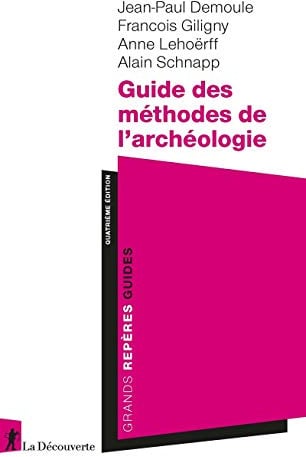 Guide des méthodes de l'archéologie