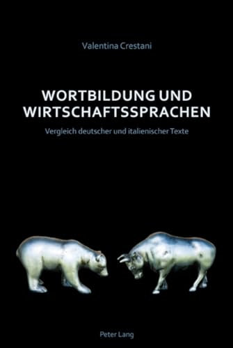 Wortbildung und Wirtschaftssprachen: Vergleich deutscher und italienischer Texte