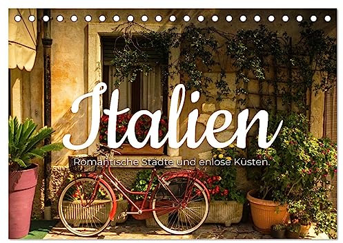 Italien - Romantische Städte und endlose Küsten. (Tischkalender 2026 DIN A5 quer), CALVENDO Monatskalender: Italiens unglaubliche Schönheit. (CALVENDO Orte)