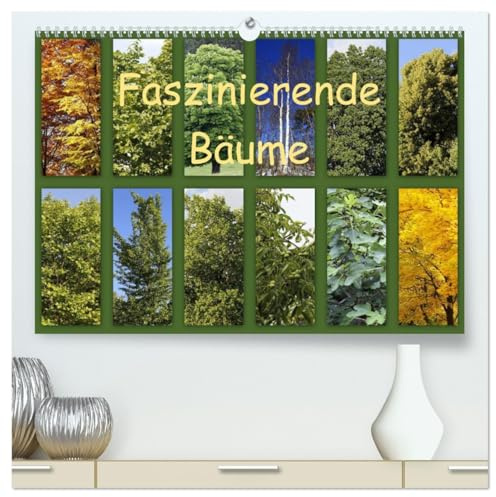 Faszinierende Bäume (hochwertiger Premium Wandkalender 2026 DIN A2 quer), Kunstdruck in Hochglanz: Fotocollagen mit Bildern von Bäumen und den dazu gehörigen Blüten oder Blättern. (CALVENDO Natur)