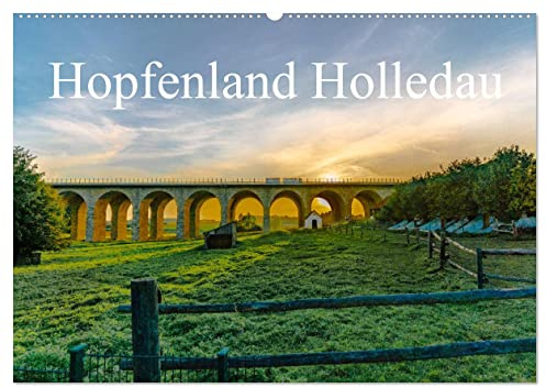 Hopfenland Holledau (Wandkalender 2026 DIN A2 quer), CALVENDO Monatskalender: Begeistert von der Landschaft der Hallertau, oder auch Holledau, ... Hopfenanbaugebiet der Welt. (CALVENDO Orte)