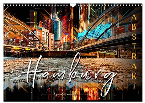 Hamburg abstrakt (Wandkalender 2026 DIN A3 quer), CALVENDO Monatskalender: Hamburg, bezaubernde Stadt an der Elbe in bunten Farben. (CALVENDO Orte)