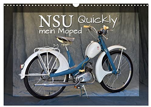 NSU Quickly - Mein Moped (Wandkalender 2026 DIN A3 quer), CALVENDO Monatskalender: 100 000 fach begeistert (CALVENDO Mobilitaet)