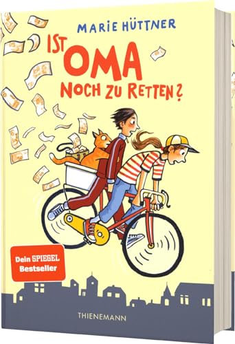 Ist Oma noch zu retten?: Freundschaftsgeschichte für Kinder ab 10