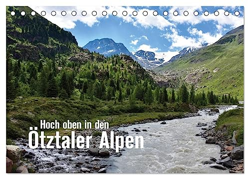 Hoch oben in den Ötztaler Alpen (Tischkalender 2024 DIN A5 quer), CALVENDO Monatskalender: Die Ötztaler Alpen erstrecken sich von Tirol bis in das ... und zahlreichen Gletschern. (CALVENDO Orte)