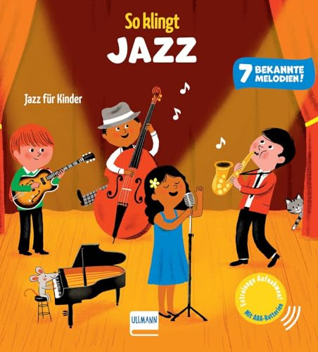 So klingt Jazz: Soundbuch für Kinder ab 12 Monaten | Mit 7 bekannten, extra langen Musikstücken | Jetzt mit AAA-Batterien und regulierbarer Lautstärke