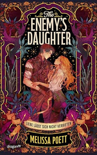 The Enemy's Daughter: Liebe lässt sich nicht verbieten | Romantasy | Die moderne Neuerzählung der Sage um Tristan und Isolde | Mutige Heldin im Kampf für Selbstbestimmung, Frieden und die große Liebe