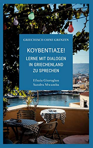 Kouventiase: Lerne mit Dialogen in Griechenland zu sprechen