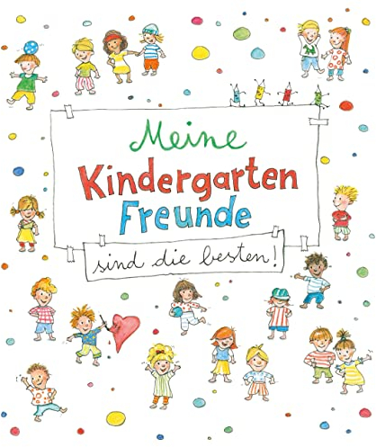 Meine Kindergarten-Freunde sind die besten!: Eintragbuch zum Weitermalen, Ankreuzen und Ausmalen - Mit Geburtstagskalender