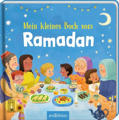 Mein kleines Buch vom Ramadan: Ramadan Kinderbuch & Mitmachbuch | Ideale Ergänzung zum Ramadan Kalender & Geschenk zum Zuckerfest