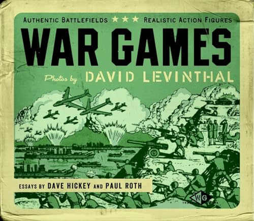 David Levinthal: WAR GAMES