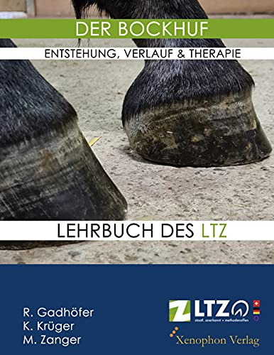 Der Bockhuf: Entstehung, Verlauf und Therapie des erworbenen Bockhufs