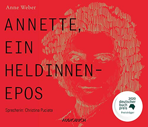 Annette, ein Heldinnenepos: Ungekürzte Ausgabe, Lesung